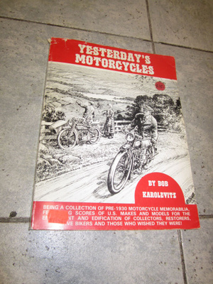 yesterday`s motorcycles : bob karolevitz