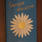 Arto Manninen (toim.): Sanoja onnesta - pikkukuva 1