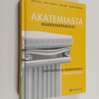 Akatemiasta markkinapaikalle : johtaminen ja markkinointi... - pikkukuva 1