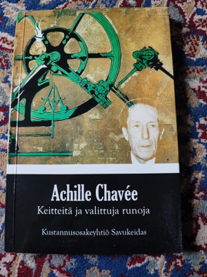Achilles Chavée Keitteitä ja valittuja runoja
