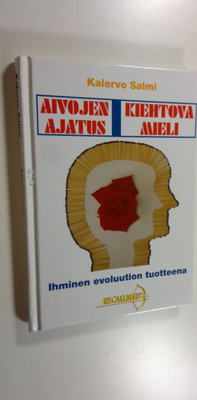 Kalervo Salmi : Aivojen ajatus, kiehtova mieli : ihminen ...