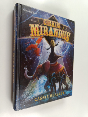 Cassie Beasley : Cirkus Mirandus : cirkusen med en hemlighet