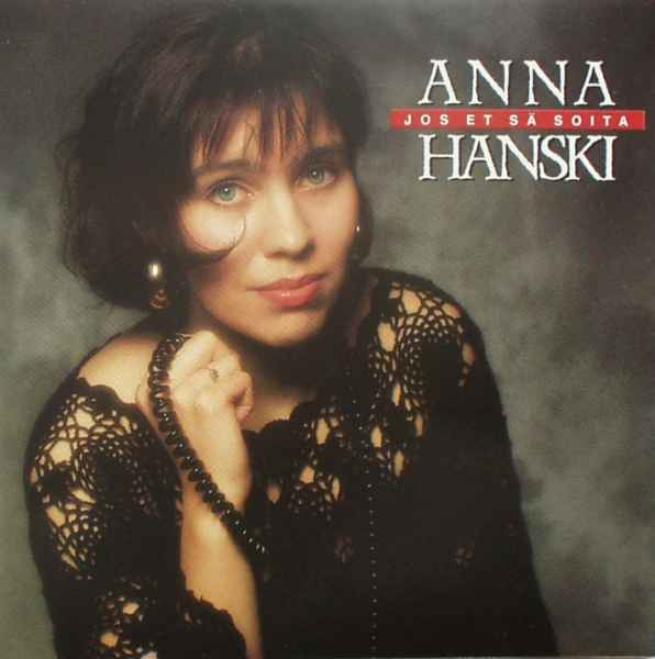 Anna Hanski  **  Jos Et Sä Soita  **  CD
