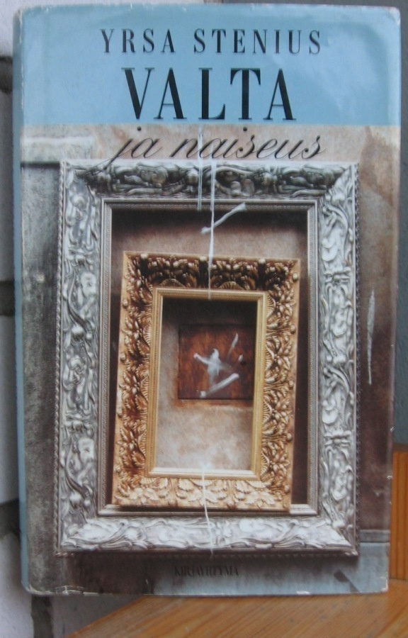 Yrsa Stenius: Valta ja naiseus, Kirjayhtymä 1994. 2p. 192 s.