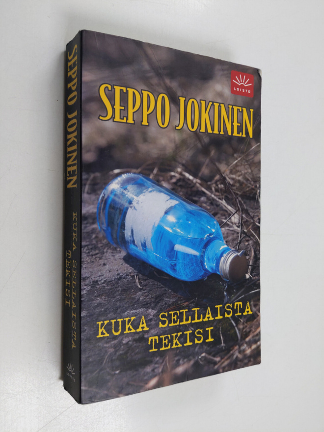 Seppo Jokinen : Kuka sellaista tekisi