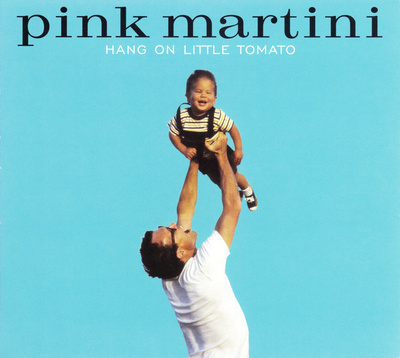 Pink Martini – Hang On Little Tomato Digipak CD