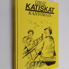Omat katiskat kahtomata : valittuja juttuja Savon sanomista - pikkukuva 1