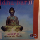 CLAUDE CHALLE :: BUDDHA-BAR II : 2 x CD COMPILATION 2000 - pikkukuva 1