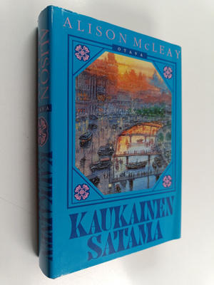 Alison McLeay : Kaukainen satama