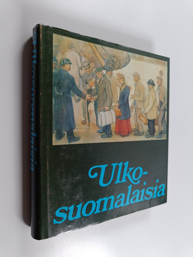 Pekka ym. (Toim.) Laaksonen : Ulkosuomalaisia