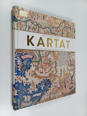 Jerry Brotton : Ainutlaatuiset kartat : maailma kartantek...