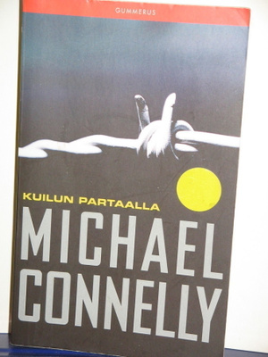 Michael Connelly : Kuilun partaalla