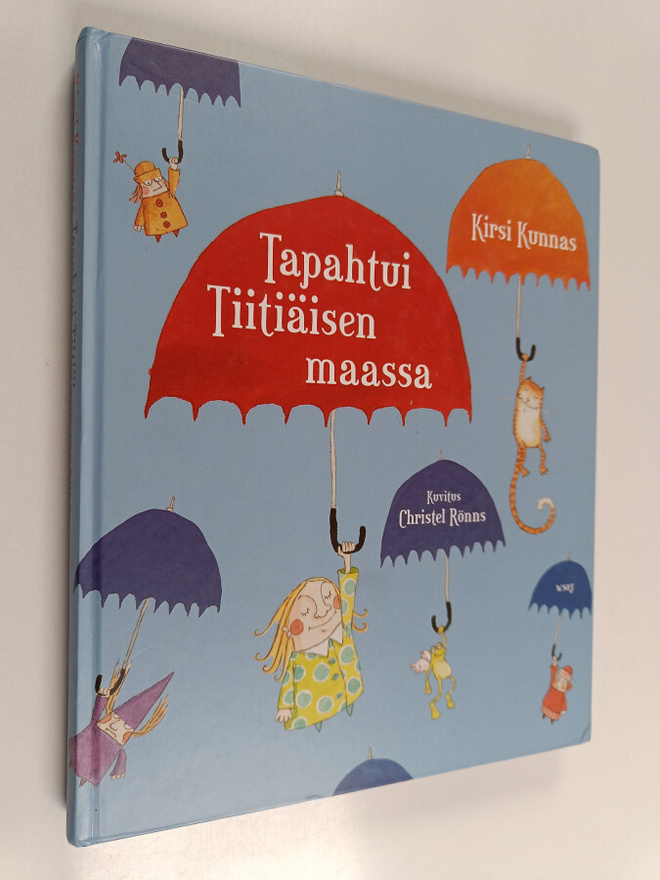 Kirsi Kunnas : Tapahtui Tiitiäisen maassa
