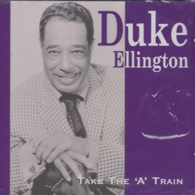 CD: Duke Ellington: Take the "A" train