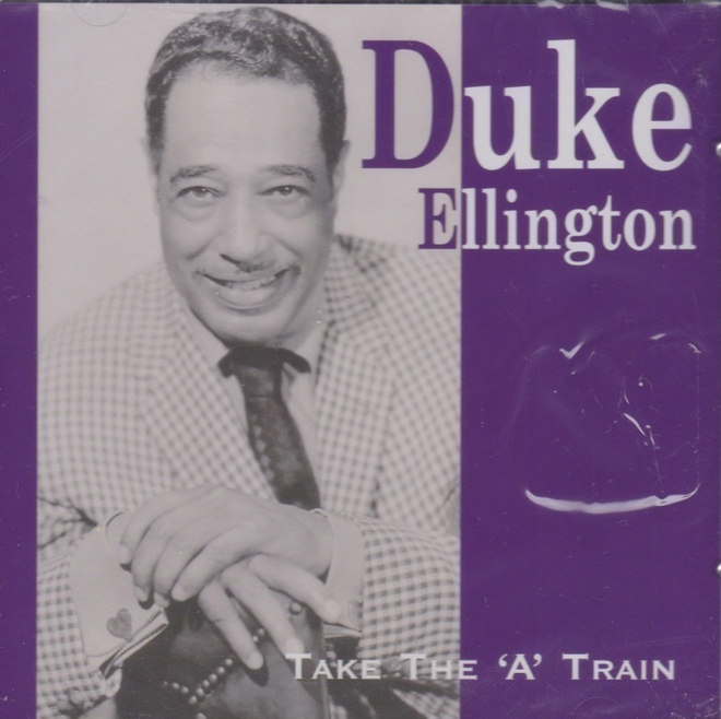 CD: Duke Ellington: Take the "A" train