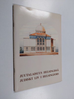 Juutalaisuus Helsingissä - Judiskt liv i Helsingfors