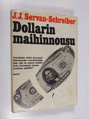 Jean-Jacques Servan-Schreiber : Dollarin maihinnousu