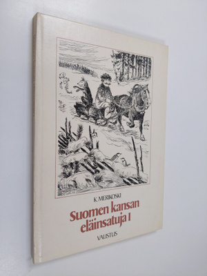 Suomen kansan eläinsatuja 1