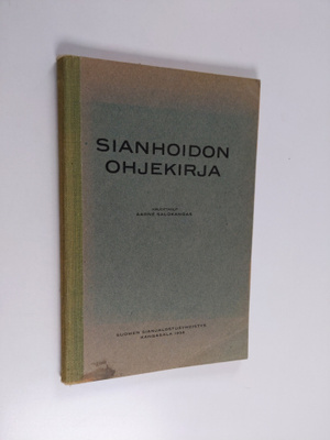 Aarne Salokangas : Sianhoidon ohjekirja