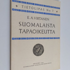 E. A. Virtanen : Suomalaista tapaoikeutta : metsästäjän, ... - pikkukuva 1