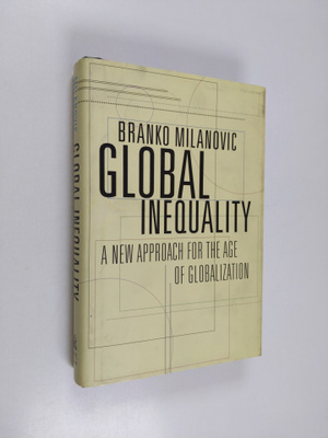 Branko Milanovic : Global inequality : a new approach for...