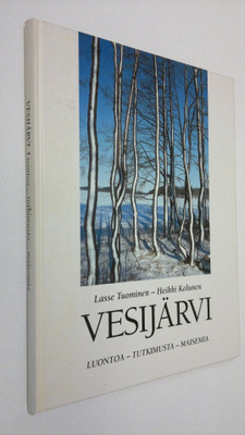 Lasse Tuominen : Vesijärvi : luontoa, tutkimusta, maisemia