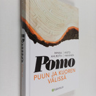 Risto Havunen ym. : Pomo puun ja kuoren välissä - pikkukuva 1
