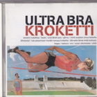 Ultra Bra - Kroketti - pikkukuva 1