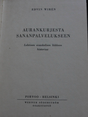Aurankurjesta sananpalvelukseen, Wiren Edvin