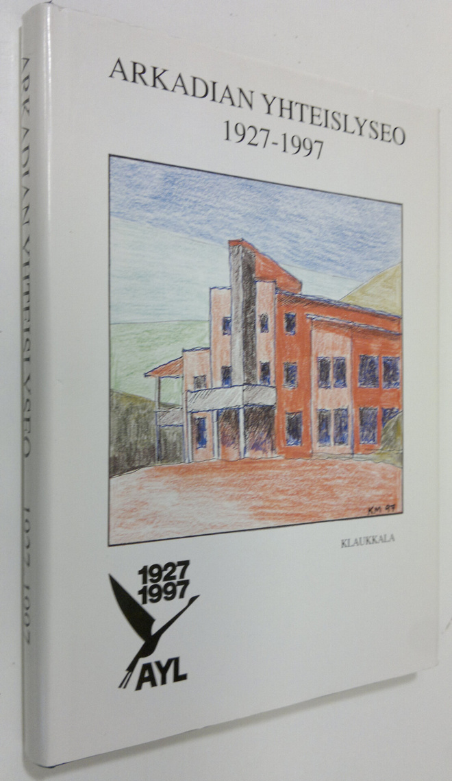 Petri (toim.) Eklund : Arkadian yhteislyseo 1927-1997 : A...