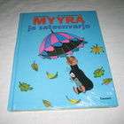 MYYRÄ ja sateenvarjo -kirja, uusi, kovakantinen - pikkukuva 1