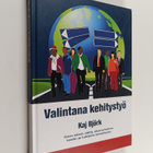 Kaj Björk : Valintana kehitystyö : omin silmin nähty, eko... - pikkukuva 1