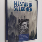 Eero Marttinen : Mestarin selkonen : Kalle Päätalon Koill... - pikkukuva 1