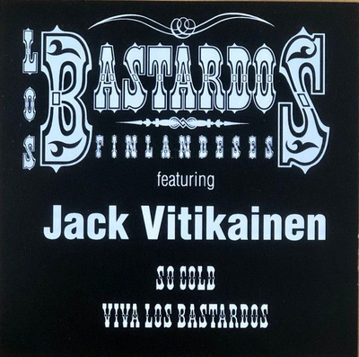 Los Bastardos Finlandeses - Jack Vitikainen – So Cold CDr