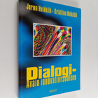 Jorma Heikkilä ym. : Dialogi : avain innovatiivisuuteen - pikkukuva 1