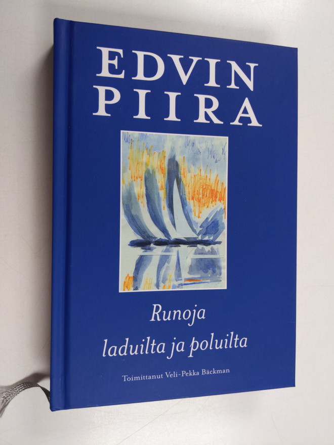 Edvin Piira : Runoja laduilta ja poluilta