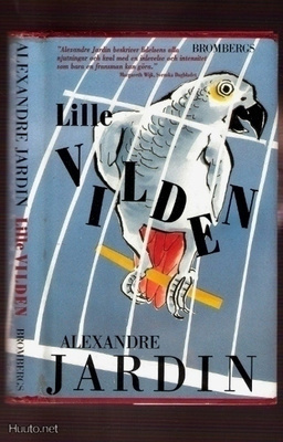 Alexandre Jardin: Lille Vilden