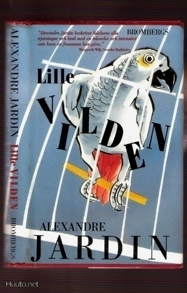 Alexandre Jardin: Lille Vilden