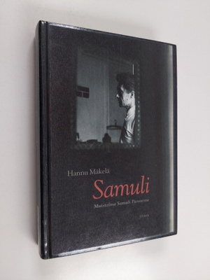 Hannu Mäkelä : Samuli : muistelma Samuli Parosesta