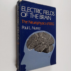 Paul L. Nunez : Electric fields of the brain : the neurop... - pikkukuva 1