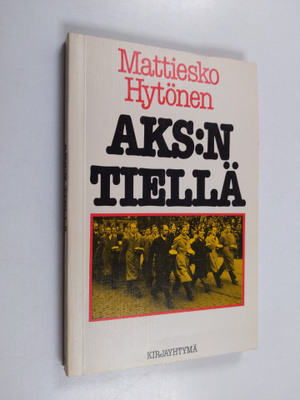 Mattiesko Hytönen : AKS:n tiellä