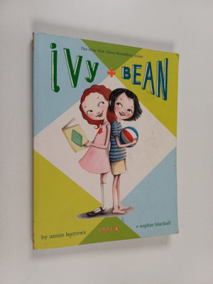 Annie Barrows : Ivy and Bean