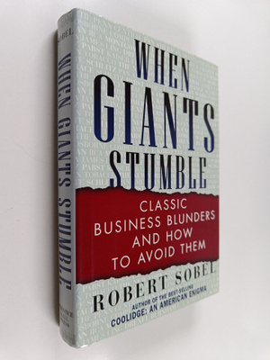 Robert Sobel : When giants stumble