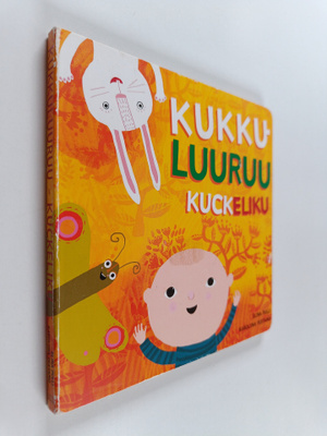 Elina Pulli : Kukkuluuruu Kuckeliku
