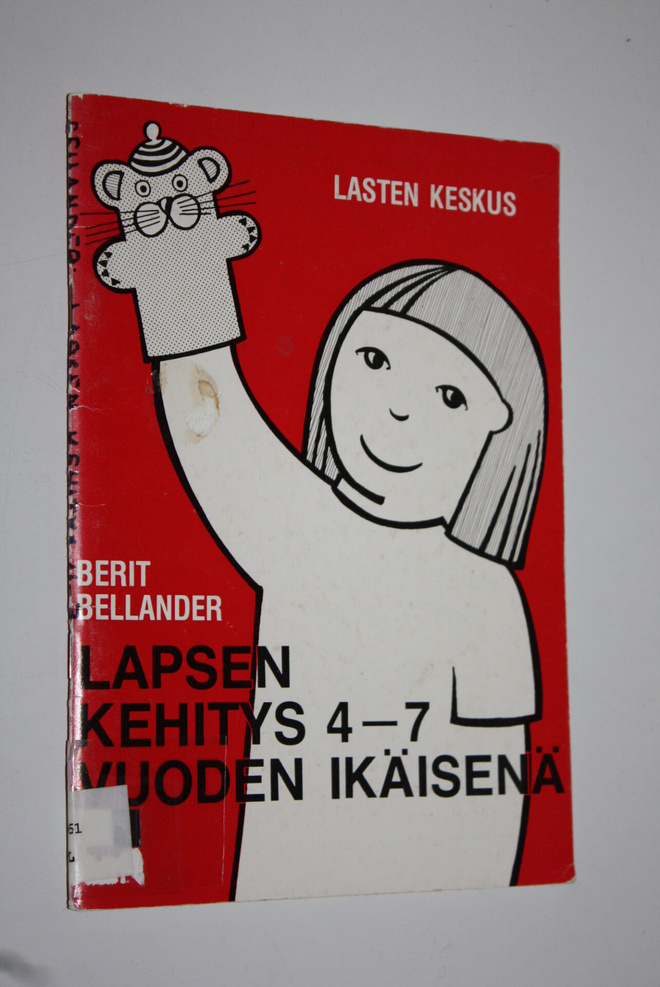 Berit Bellander : Lapsen kehitys 4-7 vuoden ikäisenä