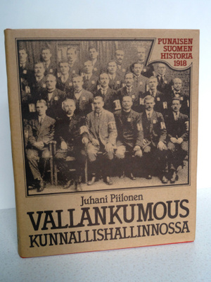 Juhani Piilonen: Vallankumous kunnallishallinnossa