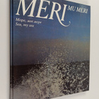 Jussi Fred : Meri, mu meri More, moe more = Sea, my sea - pikkukuva 1
