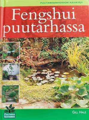 Gill Hale: Fengshui puutarhassa