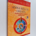 Denise Linn : Anna sielusi ohjata : 28 päivän ohjelma löy... - pikkukuva 1