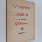 Kjell Strömberg : Svenskarna i Frankrike - pikkukuva 1